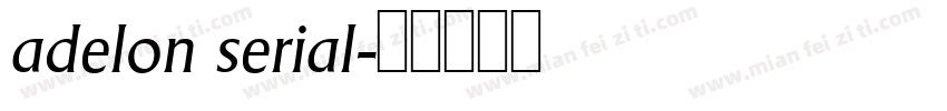 adelon serial字体转换